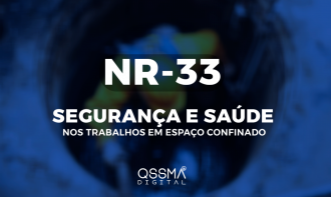 NR - 33 Segurança e Saúde nos Trabalhos em Espaço Confinado -  Vigia e Trabalhador Autorizado FORMAÇÃO