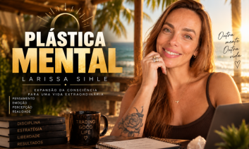 PLÁSTICA MENTAL - EXPANSÃO DA SUA CONSCIÊNCIA