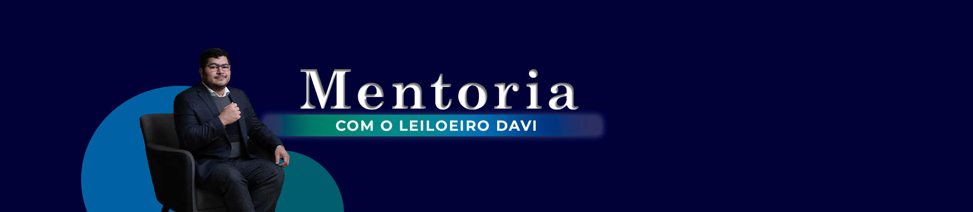Mentoria com o Leiloeiro Oficial - Davi Borges de Aquino
