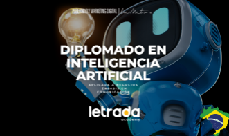 DIPLOMADO EN INTELIGENCIA ARTIFICIAL APLICADA A NEGÓCIOS, CON ÉNFASIS EN COMUNICACIÓN