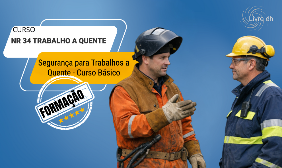 NR 34 - Segurança para Trabalhos a Quente - Curso Básico.