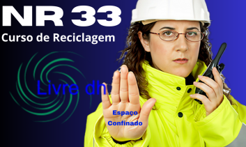NR 33 Segurança e Saúde no Trabalho em Espaços Confinados - Reciclagem