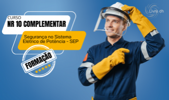 NR 10 Curso Complementar - Segurança no Sistema Elétrico de Potência - SEP - Formação