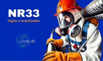 NR 33 Segurança no Trabalho em Espaços Confinados - Vigias e Autorizados