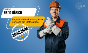 NR 10 Curso Básico - Segurança em Instalações e Serviços em Eletricidade - Reciclagem