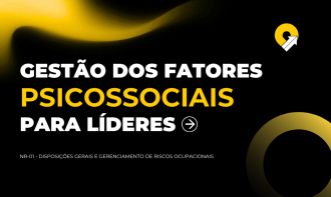 Gestão dos fatores psicossociais para líderes