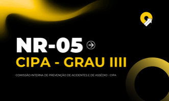 CIPA - GRAU 4 - Comissão Interna de Prevenção a Acidentes