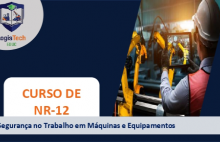 NR 12 – Segurança em Máquinas e Equipamentos.