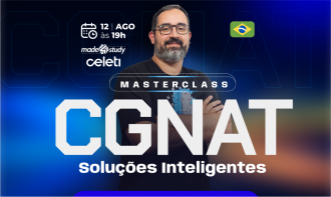 CGNAT Masterclass - Soluções Inteligentes