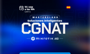 MasterClass CGNAT Soluciones inteligentes Mikrotik - A10