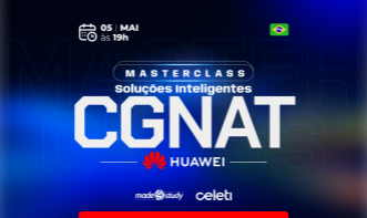 MasterClass CGNAT Soluções Inteligentes - Huawei