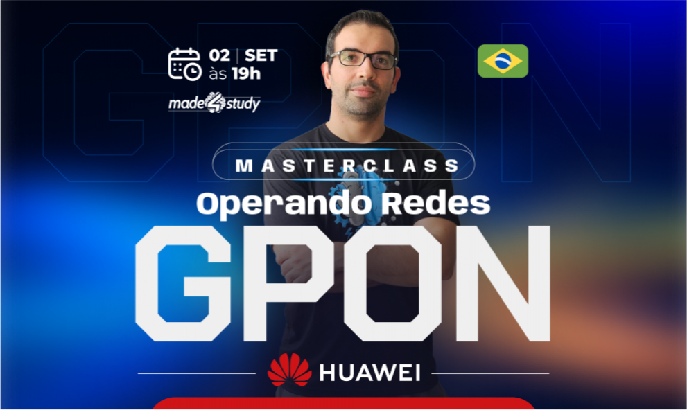 Operação de Redes GPON - Huawei