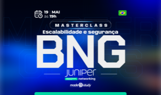 BNG - Escalabilidade e Segurança JUNIPER