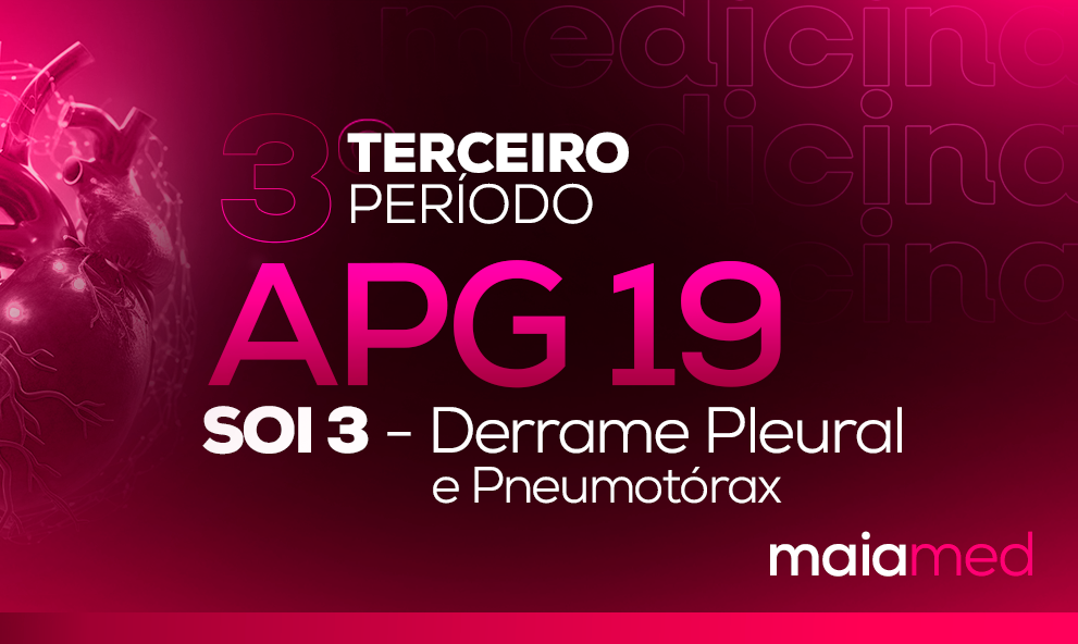 SOI III - APG 19 (Derrame Pleural e Pneumotórax)