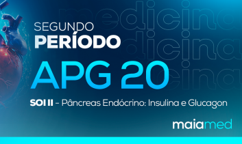 SOI ll - APG 20 - Pâncreas Endócrino: Insulina e Glucagon