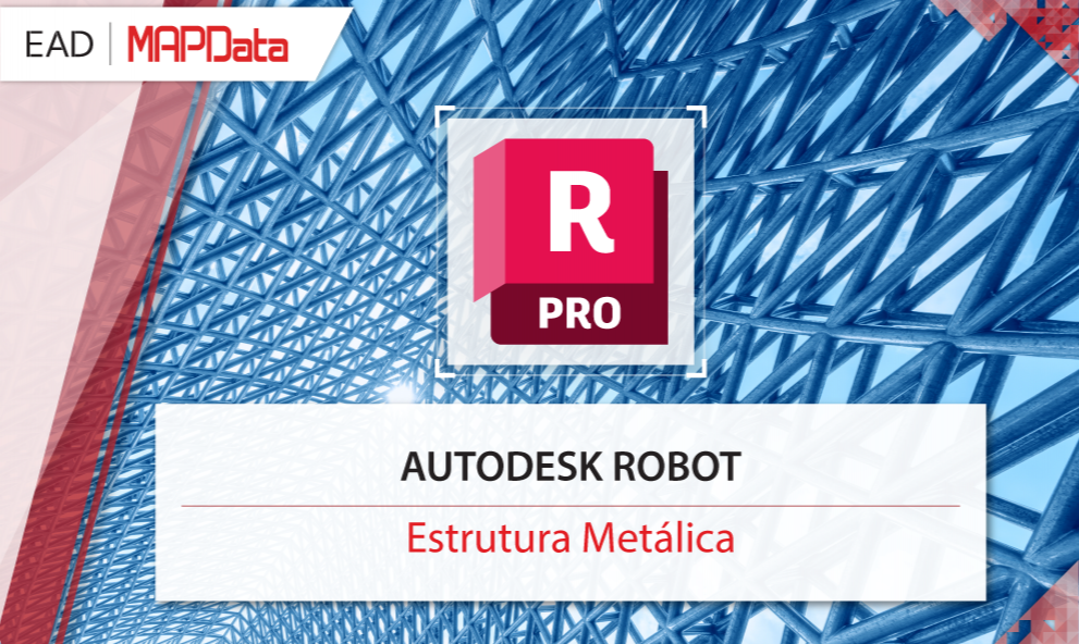 Autodesk Robot Structural Analysis: Básico para Estruturas Metálicas