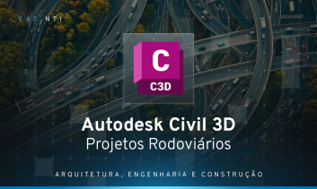 Autodesk Civil 3D - Projetos Rodoviários