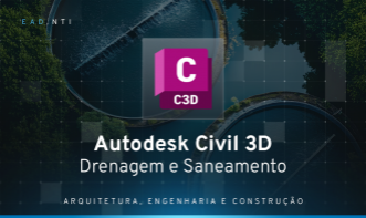 Autodesk Civil 3D - Drenagem e  Saneamento