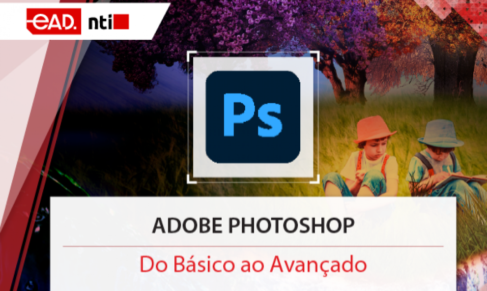 Adobe Photoshop do Básico ao Avançado