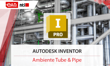 Autodesk Inventor - Ambiente Tube & Pipe