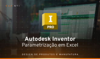 Autodesk Inventor  -  Parametrização em Excel