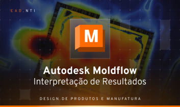 Autodesk Moldflow - Interpretação de Resultados