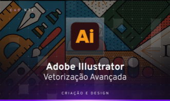 Adobe Illustrator - Vetorização Avançada