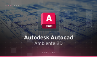 Autodesk Autocad  - Ambiente 2D