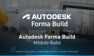 Autodesk Forma Build - Módulo Build