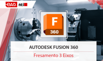 Autodesk Fusion 360 - Fresamento 3 Eixos