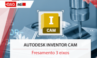 Autodesk Inventor CAM - Fresamento 3 eixos