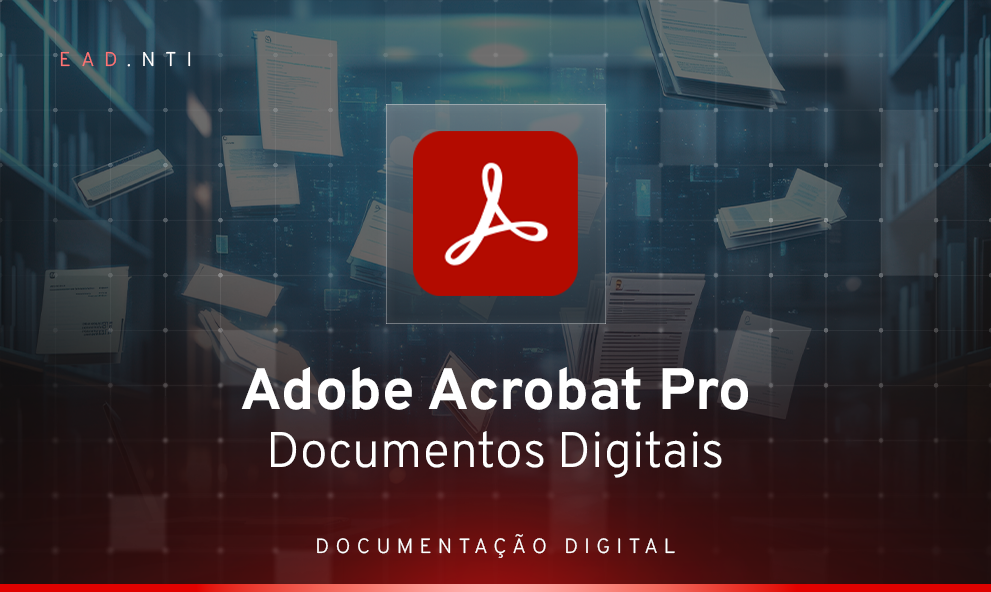Adobe Acrobat Pro - Documentos Digitais
