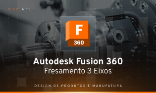 Autodesk Fusion 360 - CAM Fresamento 3 Eixos