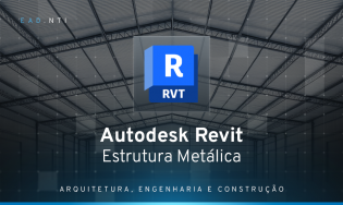 Autodesk Revit - Estrutura Metálica