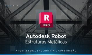 Autodesk Robot Structural Analysis: Básico para Estruturas Metálicas