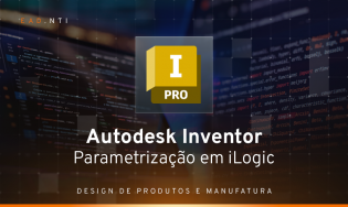 Autodesk Inventor - Parametrização em iLogic