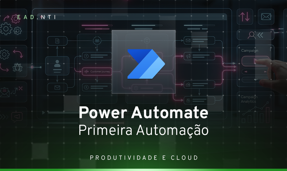 Power Automate - Primeira Automação - NTI Brasil Soluções Digitais Ltda