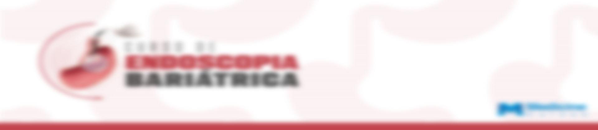 CURSO DE EXTENSÃO EM ENDOSCOPIA BARIÁTRICA