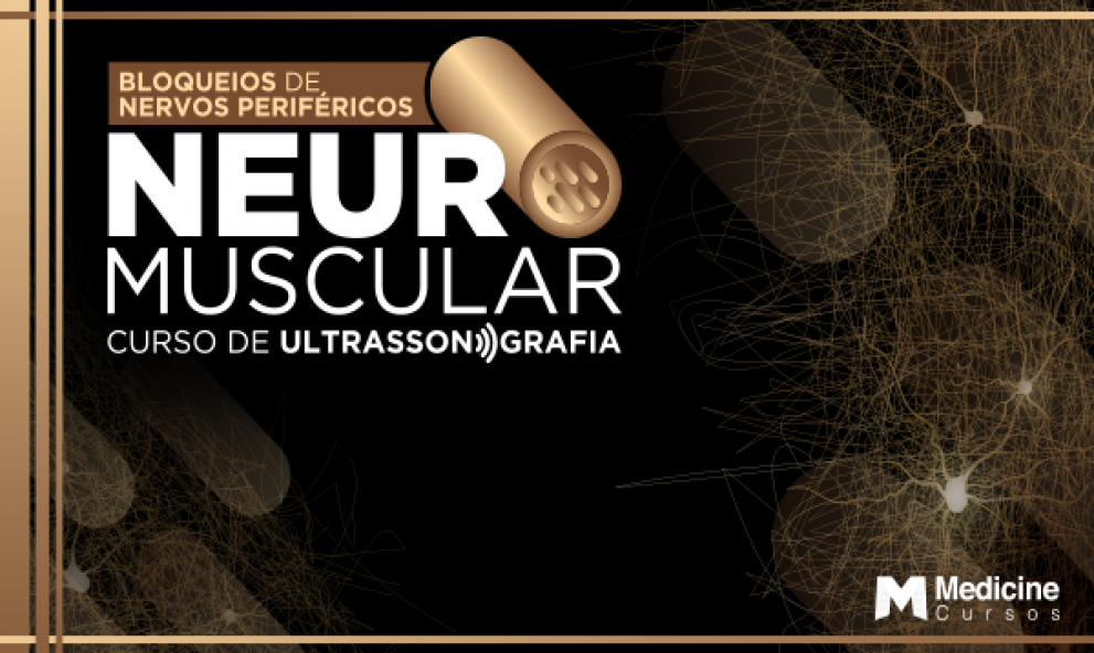 Curso de Ultrassonografia Neuromuscular - Bloqueios de Nervos Periféricos