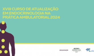 XVIII CURSO DE ATUALIZAÇÃO EM ENDOCRINOGOLOGIA NA PRÁTICA AMBULATORIAL 2024