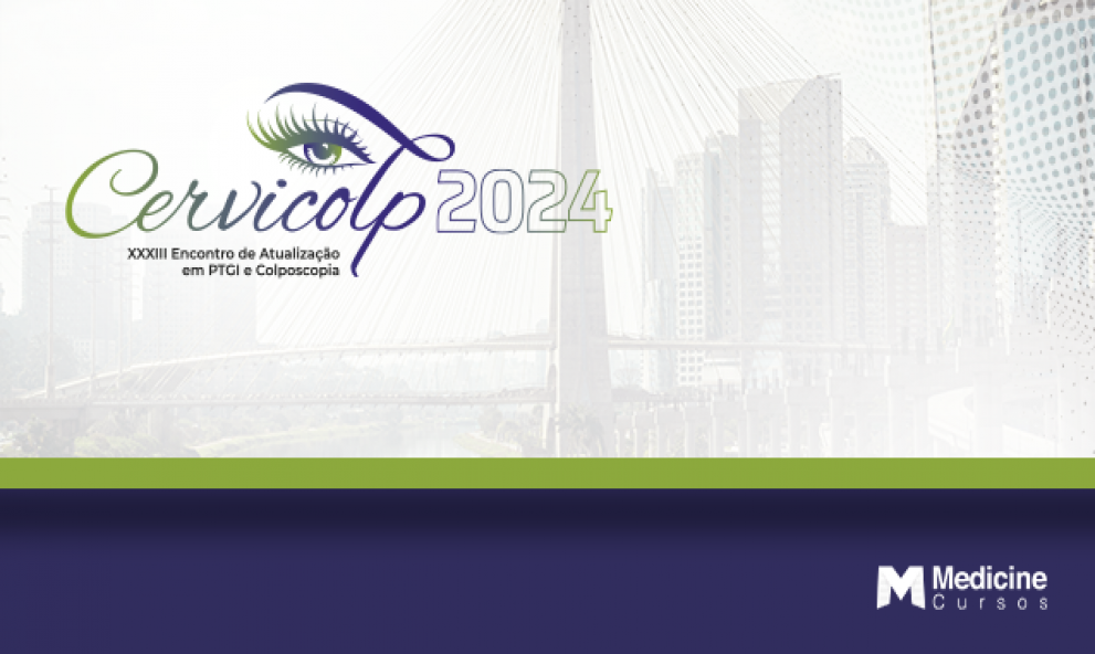 CERVICOLP 2024 - XXXIII ENCONTRO DE ATUALIZAÇÃO EM PTGI E COLPOSCOPIA