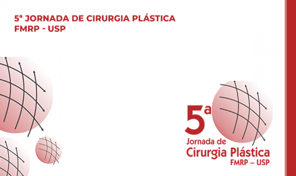 5 JORNADA DE CIRURGIA PLÁSTICA FMRP  USP