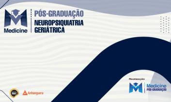 PÓS - GRADUAÇÃO EM NEUROPSIQUIATRIA GERIÁTRIACA
