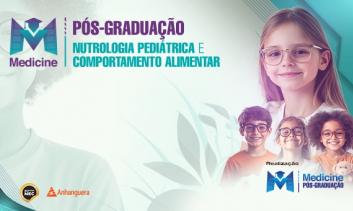 PÓS - GRADUAÇÃO EM NUTROLOGIA PEDIÁTRICA E COMPORTAMENTO ALIMENTAR NA INFÂNCIA E ADOLESCÊNCIA
