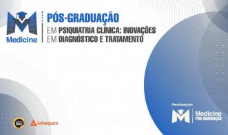 PÓS-GRADUAÇÃO EM PSIQUIATRIA CLÍNICA: INOVAÇÕES EM DIAGNÓSTICO E TRATAMENTO