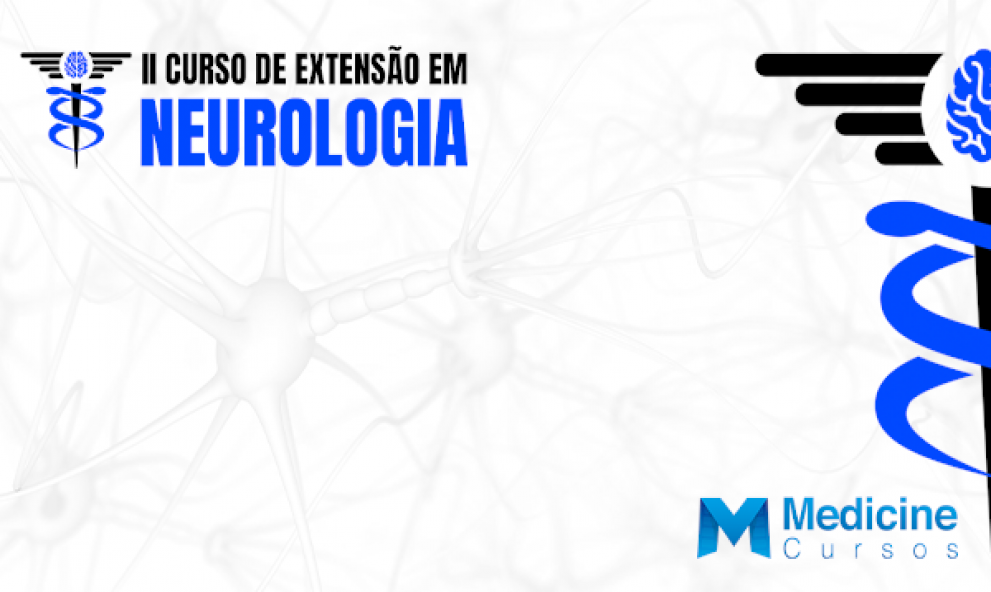 II CURSO DE EXTENSÃO EM NEUROLOGIA