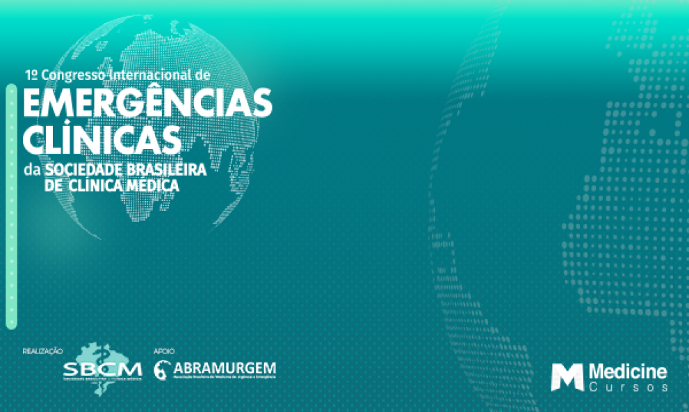 1º CONGRESSO INTERNACIONAL DE EMERGÊNCIAS CLÍNICAS DA SBCM