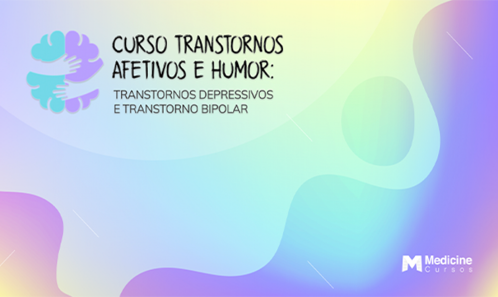 CURSO DE EXTENSÃO EM TRANSTORNOS AFETIVOS E DE HUMOR