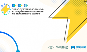CURSO DE EXTENSÃO EM DOR: SITUAÇÕES DESAFIADORAS NO TRATAMENTO DA DOR