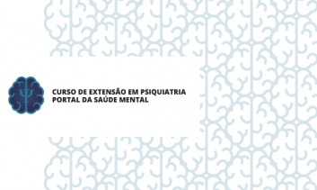 Curso de Extensão em Psiquiatria - Portal da Saúde Mental 